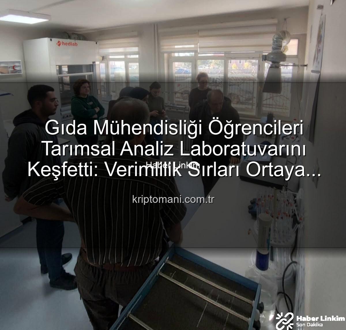 tarım analizleri - Afyonkarahisar'da Tarımda Bilimsel Analizler Yerinde Görüldü: Öğrencilere Laboratuvar Deneyimi