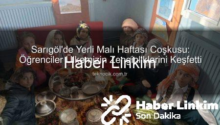 Sarıgöl’de Yerli Malı Haftası Coşkusu: Üretim Bilinci Minik Kalplerde Yeşerdi