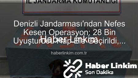 Denizli Jandarması’ndan Nefes Kesen Operasyon: 28 Bin Uyuşturucu Hap Ele Geçirildi, Zehir Taciri Tutuklandı