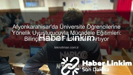 Afyonkarahisar’da Üniversite Öğrencilerine Polis Tarafından Uyuşturucuyla Mücadele Eğitimi: NarkoGençlik Projesi Tanıtıldı