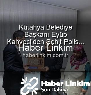 Alaattin Özdemir ailesi - Kütahya Belediye Başkanı Eyüp Kahveci'den Şehit Polis Alaattin Özdemir'in Ailesine Duygusal Ziyaret: Vatan Borcu Ödenirken Unutulmuyor
