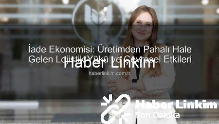 İade Ekonomisi: Üretimden Pahalı Hale Gelen Lojistik Yükü ve Çevresel Etkileri