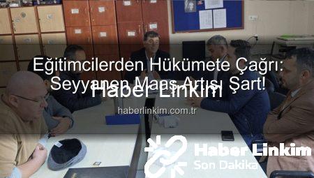 Eğitimcilerden Hükümete Çağrı: Seyyanen Maaş Artışı Şart!