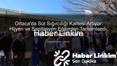 Ortaca’da Süt Sığırcılığı Kalitesi Artıyor: Hijyen ve Sanitasyon Eğitimleri Tamamlandı, Üreticiler Sertifikalandı