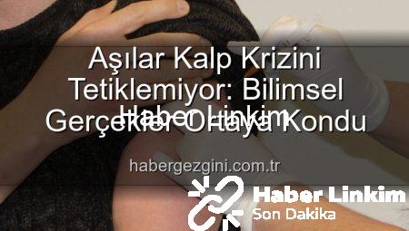 Aşılar Kalp Krizine Neden Oluyor mu? Prof. Dr. Ardıç’tan Bilimsel Açıklama