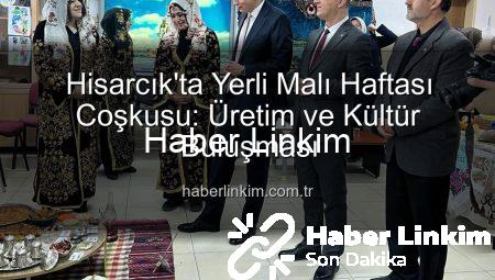 Hisarcık’ta Yerli Malı Haftası Coşkusu: Üretim ve Kültür Buluşması