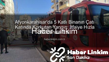 Afyonkarahisar’da 5 Katlı Binanın Çatı Katında Korkutan Yangın: İtfaiye Hızla Müdahale Etti
