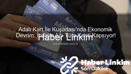 Adalı Kart İle Kuşadası’nda Ekonomik Devrim: İndirim Ağı Tüm Kenti Kapsıyor!