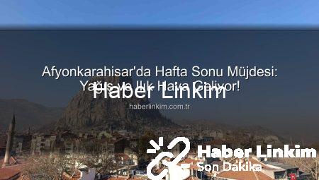 Afyonkarahisar’da Hafta Sonu Müjdesi: Yağış ve Ilık Hava Geliyor!