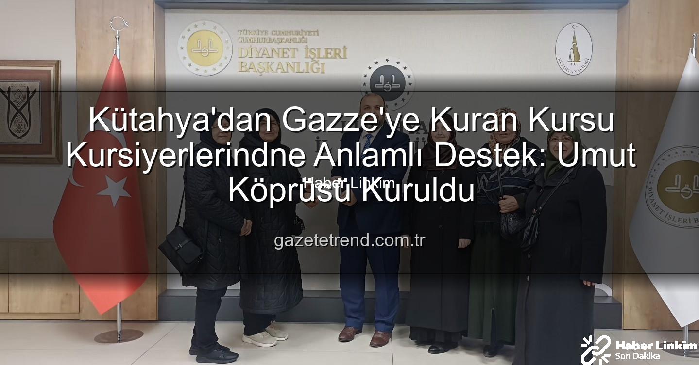 Kütahya Kuran Kursu Gazze - Kütahya'dan Gazze'ye El Uzatan Kuran Kursu Öğrencileri: Umut Dolu Bir Destek